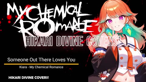 Takanashi Kiara - Someone Out There Loves You - MCR - AI Cover