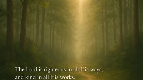 Daily Devotional - Embracing the Nearness - The Righteous and Kind Presence of God
