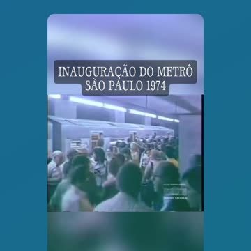 Inauguração do metro de São Paulo