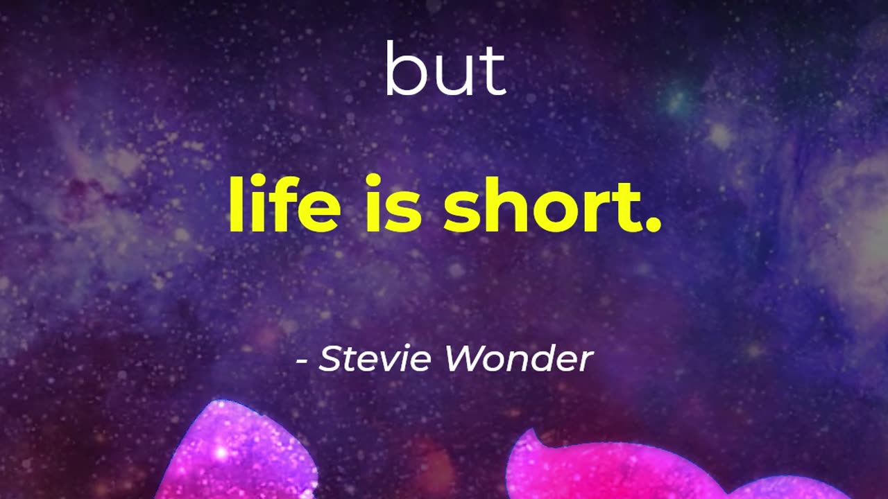 Time is long but life is short.