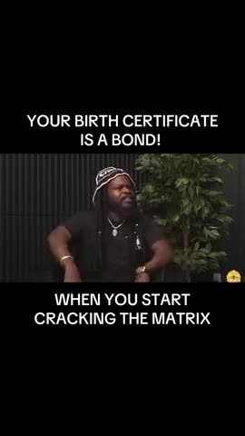 Your Birth Certificate Is A Bond With Millions Of Dollars In It!