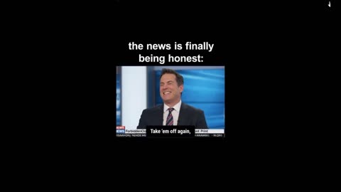 If the news told the truth