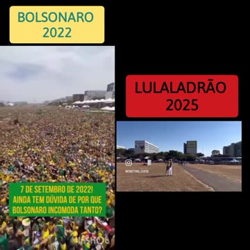 Pequenas diferenças entre o Capitão e o Ladrão: 07 de Setembro de 2022 Com Bolsonaro 🇧🇷 X 🇨🇳 07.09.25 com Lula