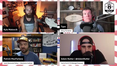 319 - Libertarianism; Party, or Principle? w/ Adam Nutter, Typo and Pat MacFarlane