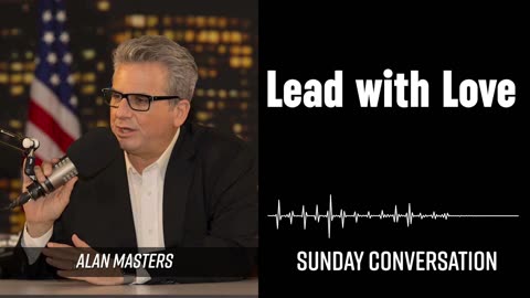 “Lead with Love” | Sunday Conversation 06/15/2025