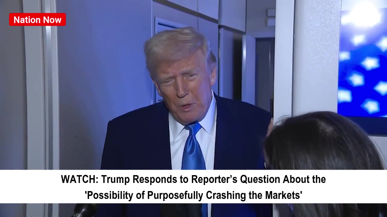 Trump Responds to Question on 'Crashing Markets'