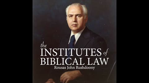 The Institutes of Biblical Law #1 Introduction to Biblical Law