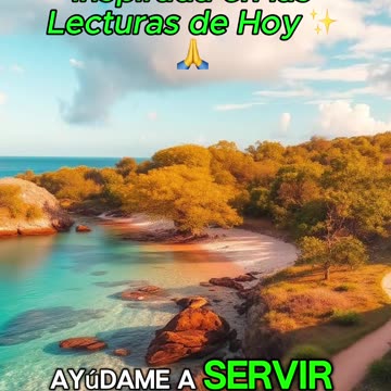 🙏✨Oración Inspirada en las Lecturas de Hoy ✨🙏