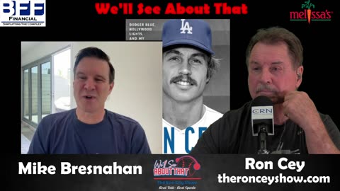 We'll See About That w Ron Cey 5-31-25