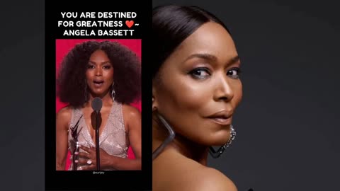 You are destined for Greatness Angela Basset