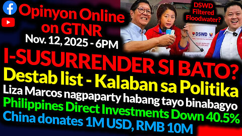 Liza Marcos Partying in Tino | BBM Surrendering Filipinos | FDI's Down 40.5% GTNR Ka Mentong Ka Ado