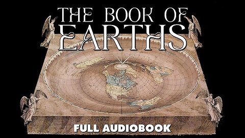 The Book of Earths: Speculations on the Shape of the Realm (FULL AUDIOBOOK)