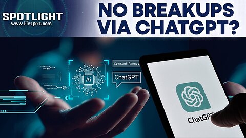 OpenAI Stops ChatGPT From Telling People To Break Up Ahead of GPT-5 Release | Spotlight | N18G