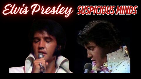 Elvis Presley 'Suspicious Minds' Live Combo Tribute 1970 & 1973.