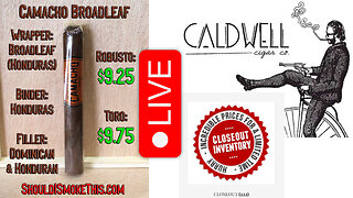 ShouldISmokeThis.com LIVE - Camacho Broadleaf - 1/30/26