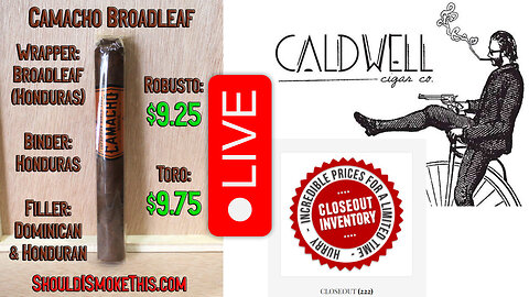 ShouldISmokeThis.com LIVE - Camacho Broadleaf - 1/30/26