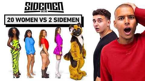 20 WOMEN vs 2 SIDEMEN