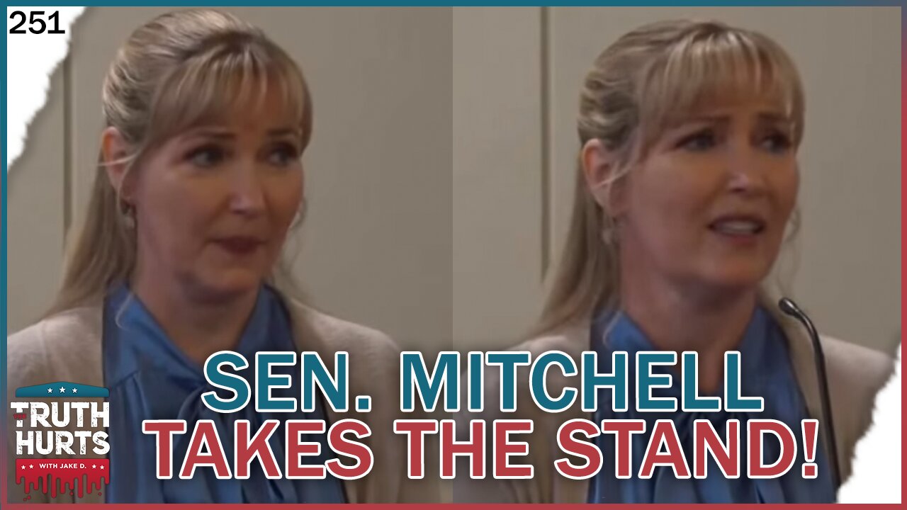 Truth Hurts #251 - What Sen. Nicole Mitchell Said on the Stand