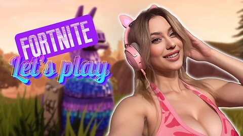 Let's Play Fortnite