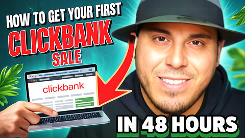 How to Get Your First ClickBank Sale in 48 Hours