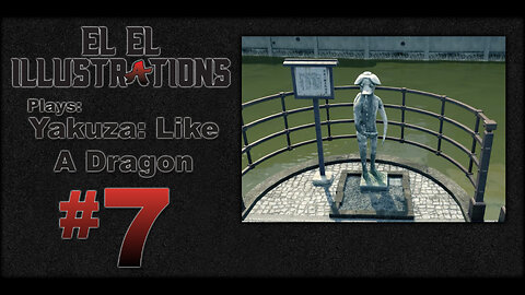 El El Plays Yakuza Like a Dragon Episode 7: New Territory