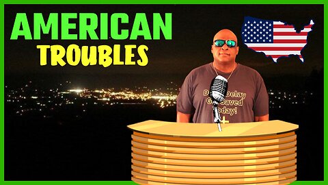 AMERICAN TROUBLES