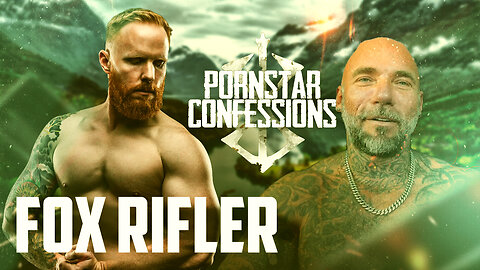 Porn Star Confessions - Fox Rifler (Episode 142)