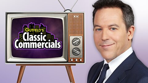 Gutfeld's Classic Commercials | Fox Nation | 5/09/2019
