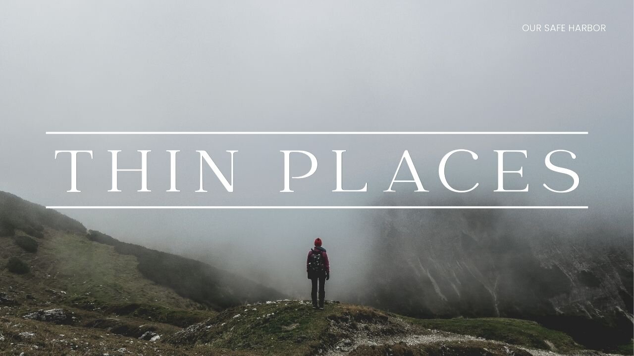 Sunday Worship: Thin Places - The Mountains (1-11-26)