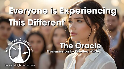 Everyone is Experiencing This Different ~ The Oracle ~ Chellea Wilder