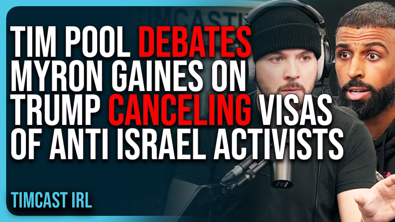 Tim Pool DEBATES Myron Gaines On Trump Admin CANCELING Visas of Anti Israel Activists