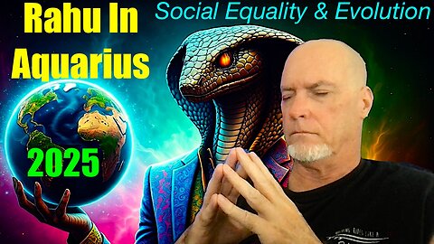 Rahu In Aquarius 2025-2026 - 5D Earth Begins - Elites Destroyed
