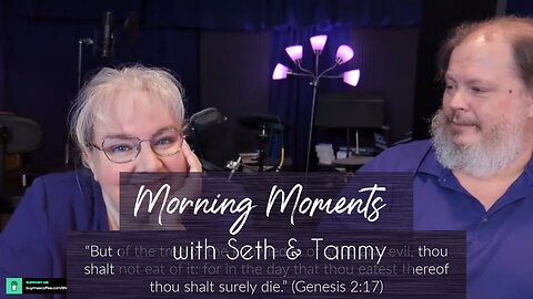 Morning Moments with Seth and Tammy - 5 June 2025 - Death Done (Genesis 2:17)