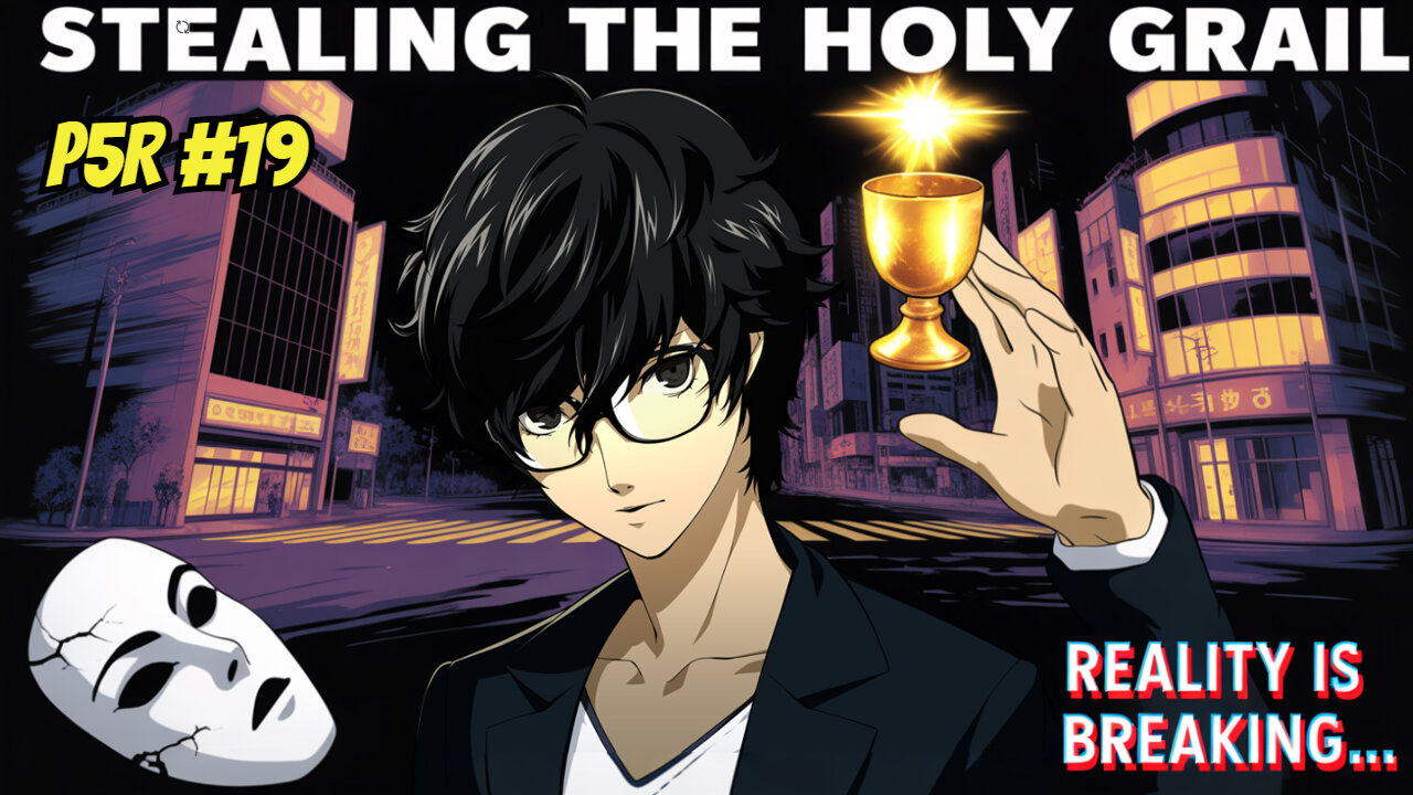 P5R #19 | Stealing the Holy Grail 💀 Shibuya Warps, Reality Cracks