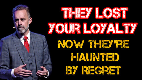 They LOST your LOYALTY now they're HAUNTED by REGRET
