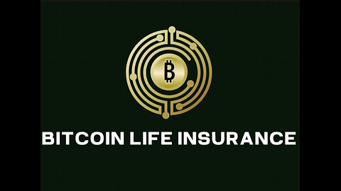 What is Bitcoin Life Insurance?