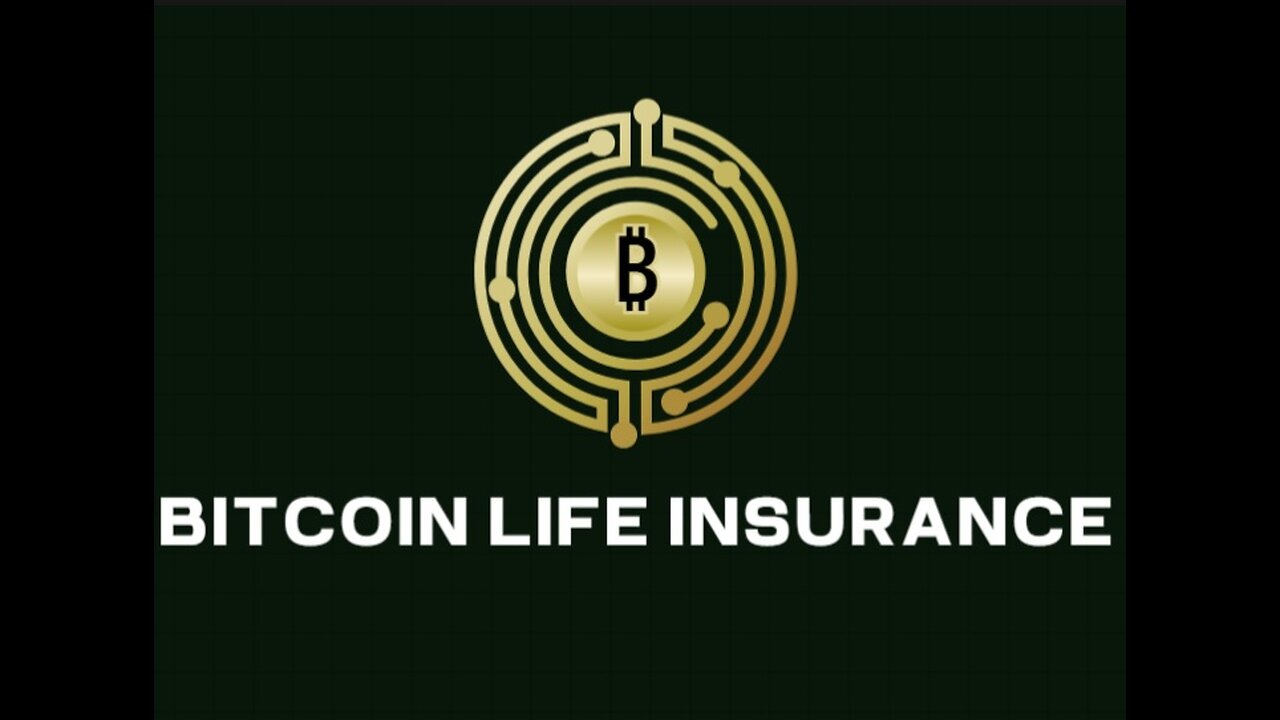 What is Bitcoin Life Insurance?