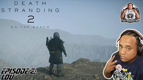 Death Stranding 2 | On The Beach | Episode 2 | Lou