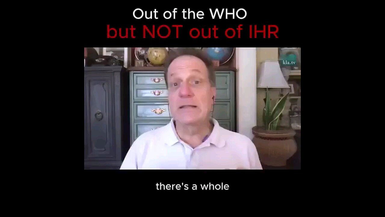The United States Is Out Of The WHO But NOT Out Of IHR-International Health Regulations