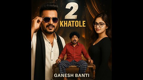 khatole 2 garmi version