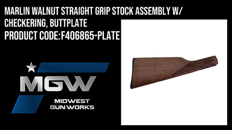 Marlin Walnut Straight Grip Stock Assembly w/ Checkering, Buttplate - F406865-PLATE