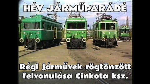 1995.04.20. Rögtönzött HÉV retró járműparádé Cinkota kocsiszínben (LVI, LVII, LHSb, MVIII, DLVII)