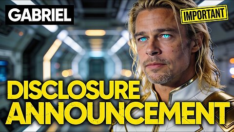 " VERY Excited To Announce This (Disclosure Announcement)..." Archangel Gabriel (8.3)
