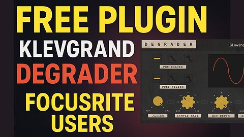 Free Lo-Fi Plugin Alert! Klevgrand Degrader – Grab It Before It’s Gone! Resampler & Bitcrusher