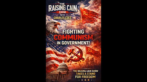 The Raising Cain Show: America In Name Only? Lessons from Soviet Communism with Charles Cole