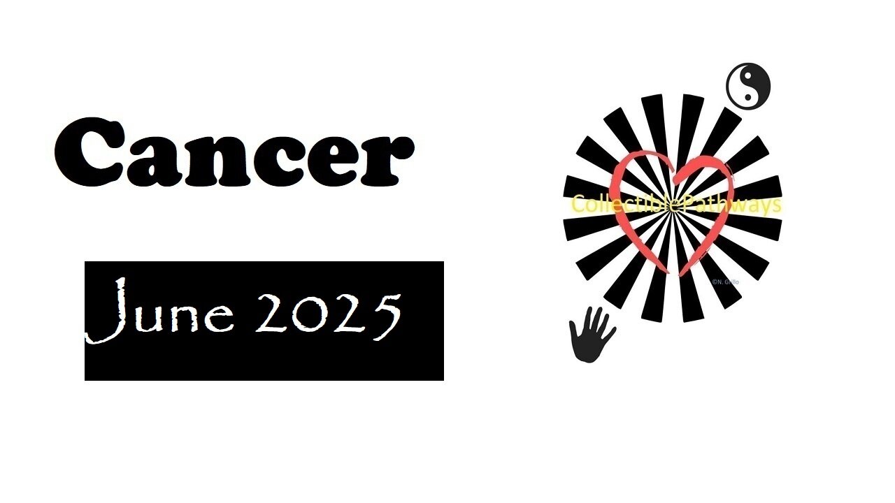 Cancer June 2025 Tarot Reading - Tap Into Tarot