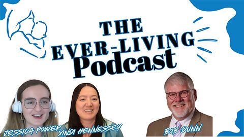 The Ever-Living Podcast - Bob Dunn