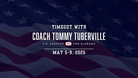 Timeout with Tuberville: May 5-9