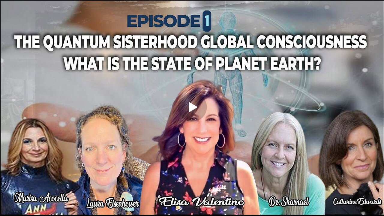 The Quantum Sisterhood: Awakening Global Consciousness