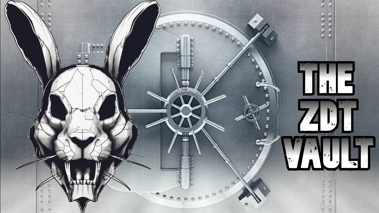 THE ZDT VAULT- KAREN'S COUNTERFEIT CON?